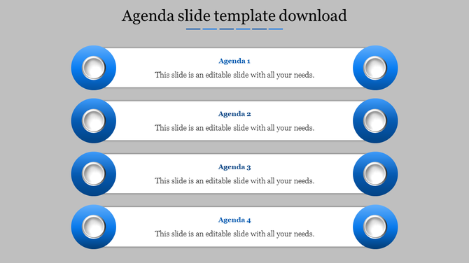 Agenda slide with four horizontal white bars labeled Agenda 1 to 4, each with blue icons on both ends and gray background.