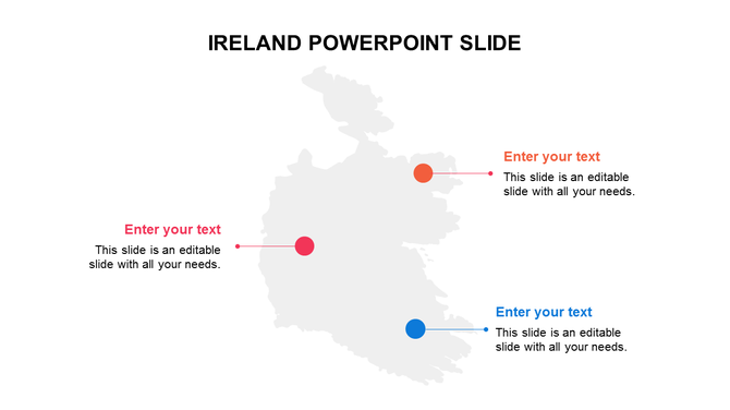 Map of Ireland in light gray with three labeled points in red, orange, and blue, each connected to text placeholders.