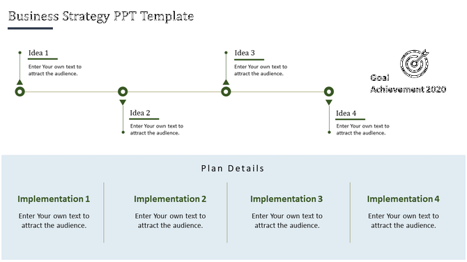 Business strategy slide featuring a linear timeline with four green markers leading to a goal icon, and a section below. 