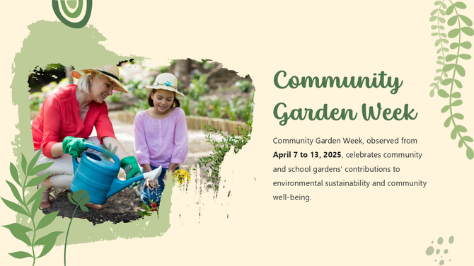 Community garden week slide showing a woman and child watering plants, promoting sustainability and community well-being.