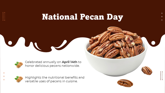 National Pecan Day slide featuring a bowl of pecans, celebrating their nutritional value and versatile use in cuisine.