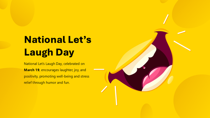 National Let's Laugh Day slide with a yellow background, laughing mouth illustration, playful shapes, and bold black text.