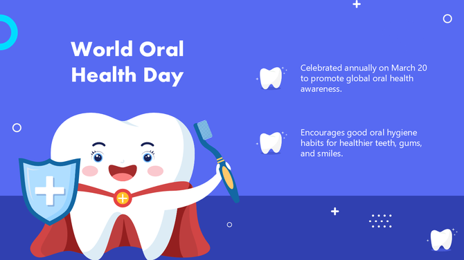 World Oral Health Day slide with a smiling tooth mascot, red cape, toothbrush, shield, dental icons, and a blue background.