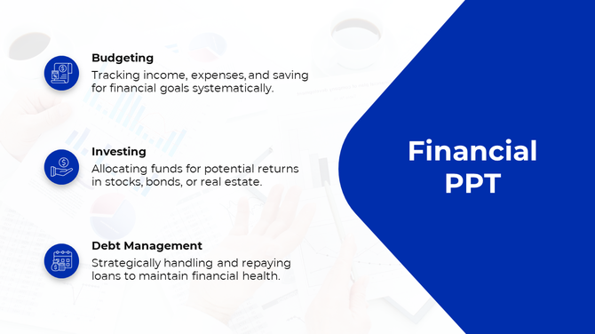 Financial PowerPoint slide showing budgeting, investing, and debt management strategies for effective financial planning.