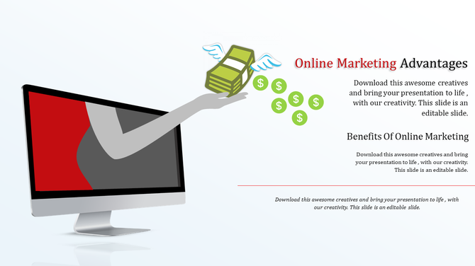 PowerPoint slide showcasing online marketing advantages with money and a computer illustration with placeholder text.