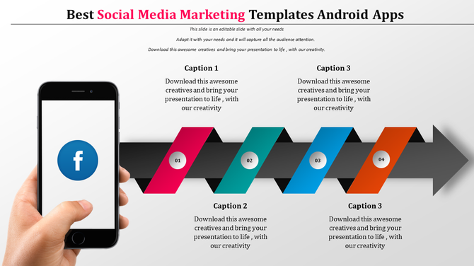 Smartphone showing the social media marketing templates, with a segmented arrow graphic and placeholder text areas.