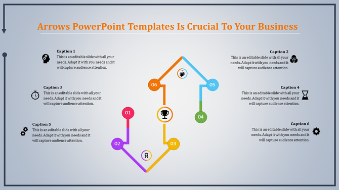 Arrows PPT template with six steps, each marked with an icon and color coded arrows indicating the process with captions.