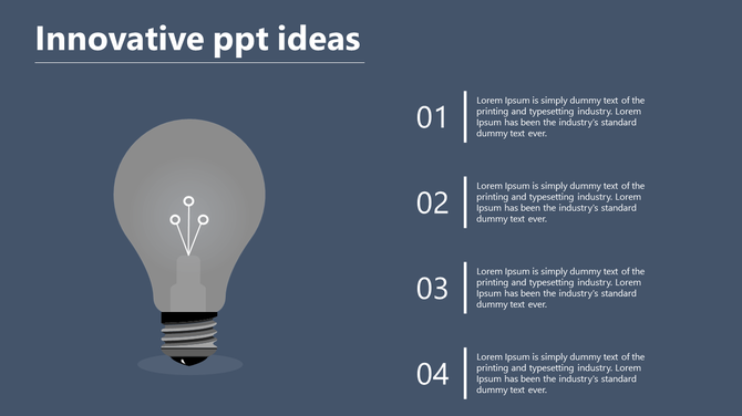 Innovative slide with a gray lightbulb icon symbolizing ideas and four steps or points listed to the right.