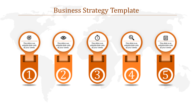 Business strategy slide with five orange vertically aligned sections, featuring icons and text, on a grayscale world map.