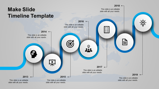 Multicolor business timeline with curved path, circular icons, and labeled years from 2013 to 2019 on a world map.