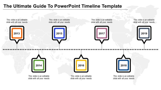 Timeline PPT slide showing years from 2013 to 2019, with colored boxes for each year connected by dotted lines.