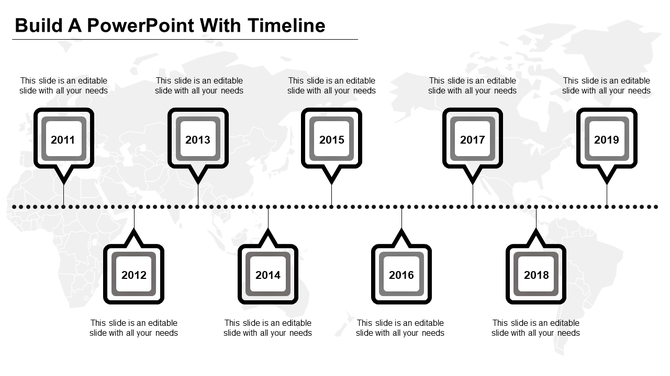 Timeline PPT template from 2011 to 2019, with grey text boxes connected by a dotted line, overlaid on a world map.