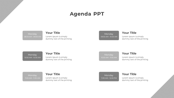 Minimalist agenda slide with two columns of gray time slots, each followed by placeholders for titles and descriptions.