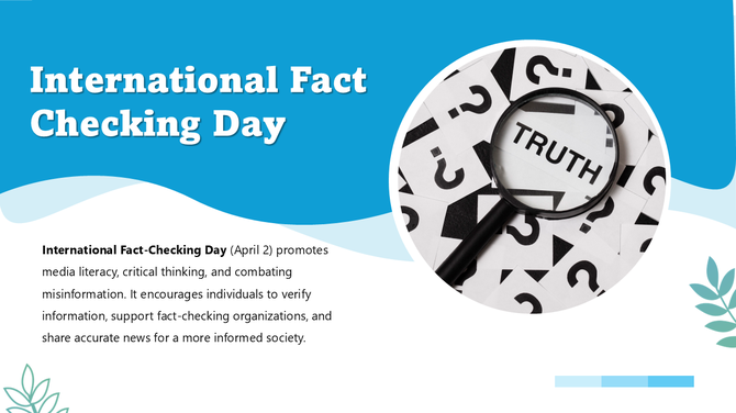 International Fact Checking Day: Blue-themed slide with a magnifying glass on TRUTH, question marks, wavy design, and bold.