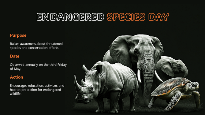 Endangered Species Day slide with elephant, rhino, turtle and bold text promoting awareness, action, and education.