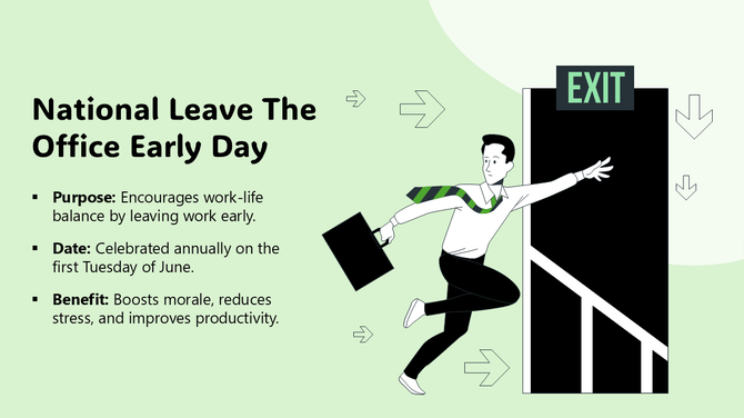 National Leave The Office Early Day slide shows man rushing out office door, promoting work-life balance and wellness.