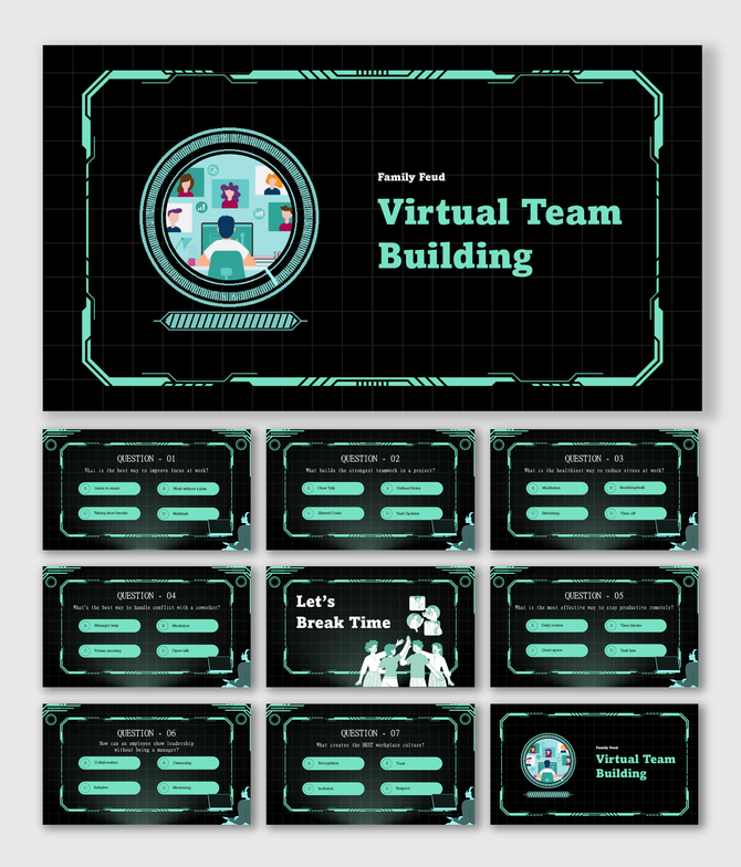 Family Feud Virtual Team Building slides with black-green theme, Q&A, icons, break visuals, shapes, and text holders.