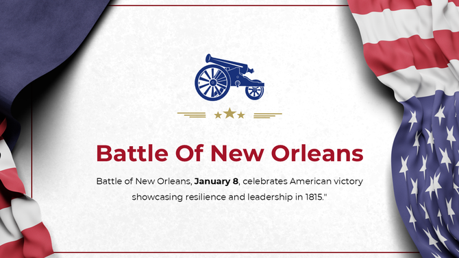 Battle Of New Orleans slide with patriotic red, white, and blue theme, featuring a cannon icon and American flag visuals.