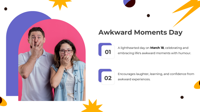 Awkward Moments Day slide with surprised people, bold text, fun shapes, and bright colors celebrating awkwardness.