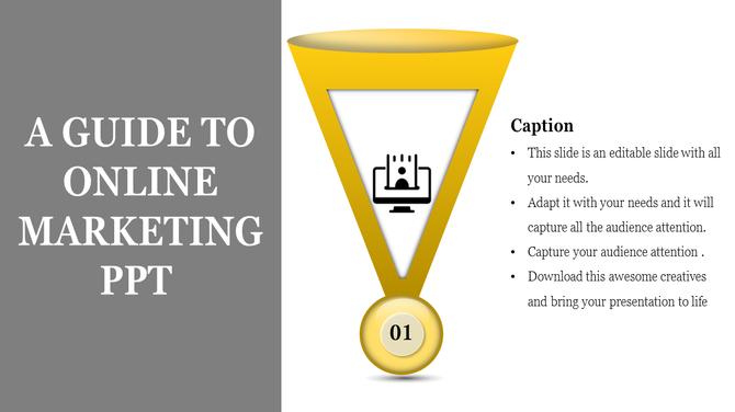 PowerPoint slide featuring a funnel diagram with an icon for online marketing and a 01 label at the bottom.