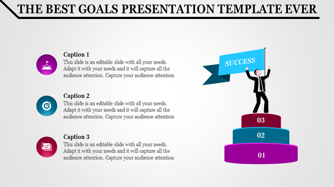 Slide illustrating steps to success with a person on a podium and three captions featuring icons for goals and achievements.