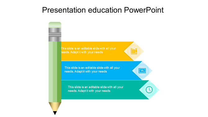 Education slide with a vertical green pencil connected to three colorful banners with icons and text placeholders.