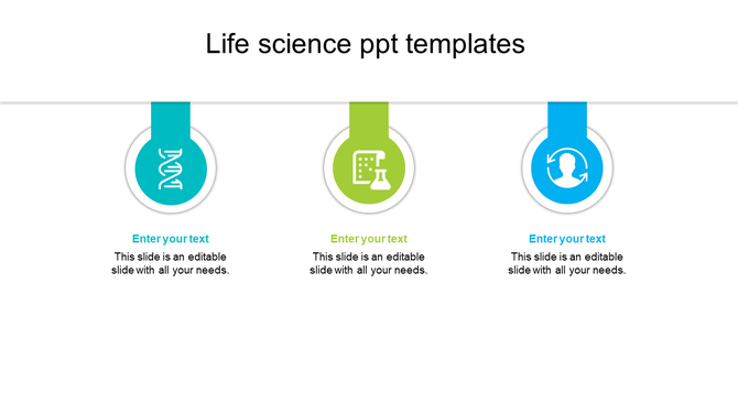 Life science slide with three ribbon elements in teal, green, and blue, each featuring a circular icon and text below. 