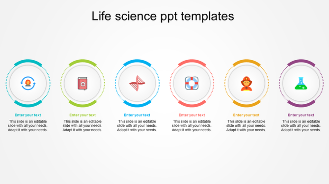 Life science presentation slide with six circular elements, each displaying a science-related icon and placeholder text.