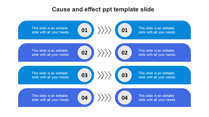 Blue cause and effect PowerPoint slide with numbered sections and directional arrows with placeholder text.