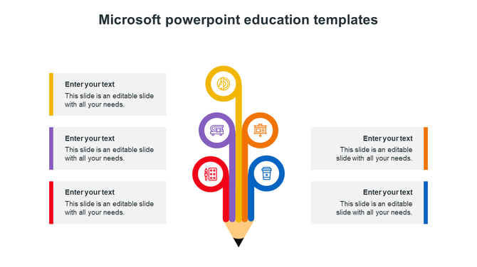 Education slide with a central pencil graphic branching into five colorful icons, flanked by text boxes on both sides.