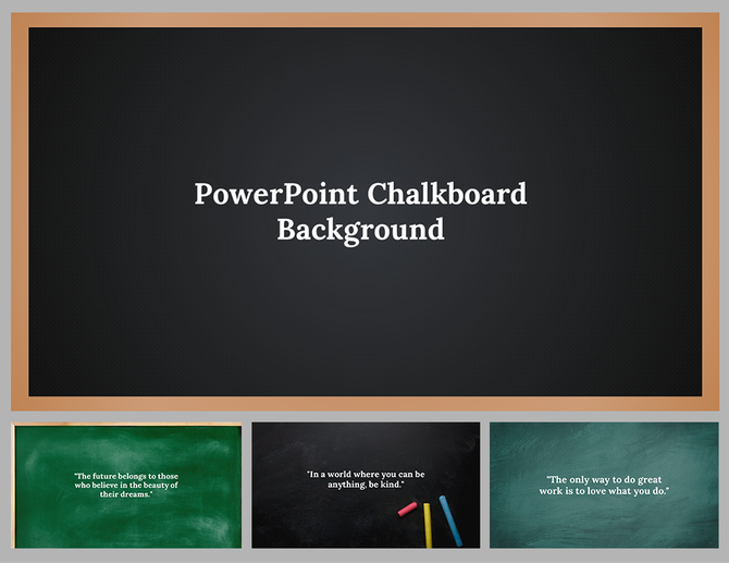 Slide deck featuring chalkboard themed designs with black and green backgrounds and inspirational quotes.
