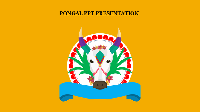 Pongal-themed slide with a decorative bull head surrounded by green leaves and flowers, set against a yellow background.