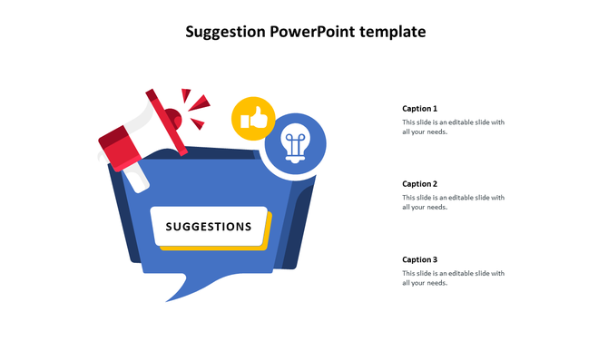 Slide showcasing suggestions with color coded icons of a megaphone, thumbs up, and lightbulb, with captions on the right.
