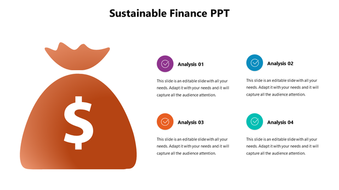 Sustainable Finance slide showing a dollar money bag graphic beside four colorful analysis points with checkmark icons.