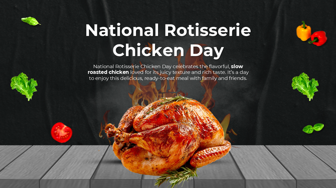 Celebrates juicy roasted chicken, rich flavor, ready-to-eat meals, family time, and delicious food traditions.
