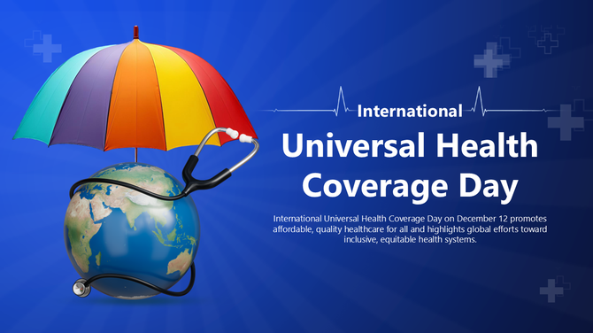 Globe, stethoscope, umbrella, heartbeat, and text highlight International Universal Health Coverage Day on blue slide.