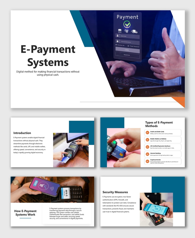 E Payment Systems slides show cards, mobile wallets, POS, security icons, blue-orange design, and digital payment process.