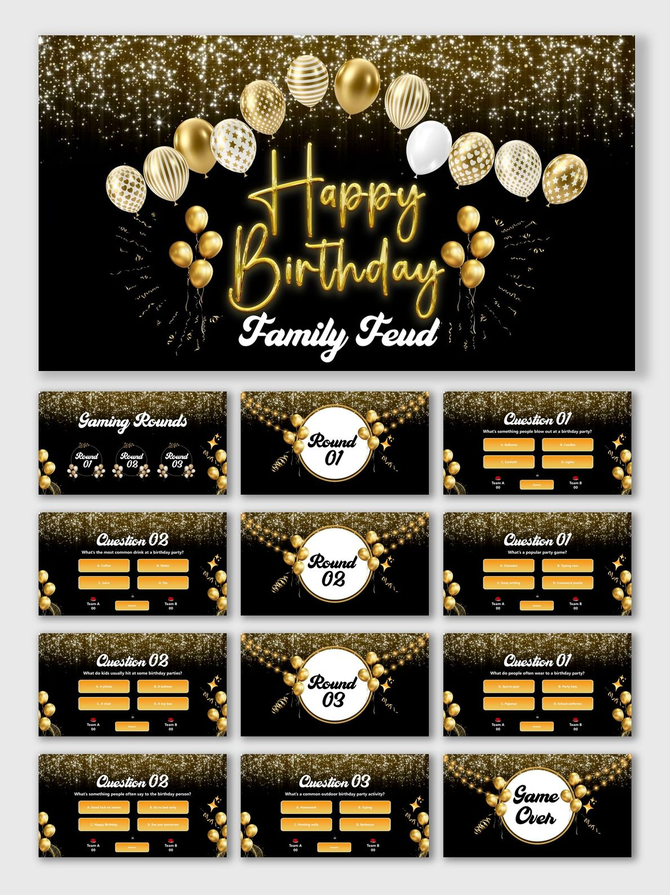 Birthday Party Family Feud black-gold slides with balloons, sparkles, Q&A rounds, scoreboard, and game over.