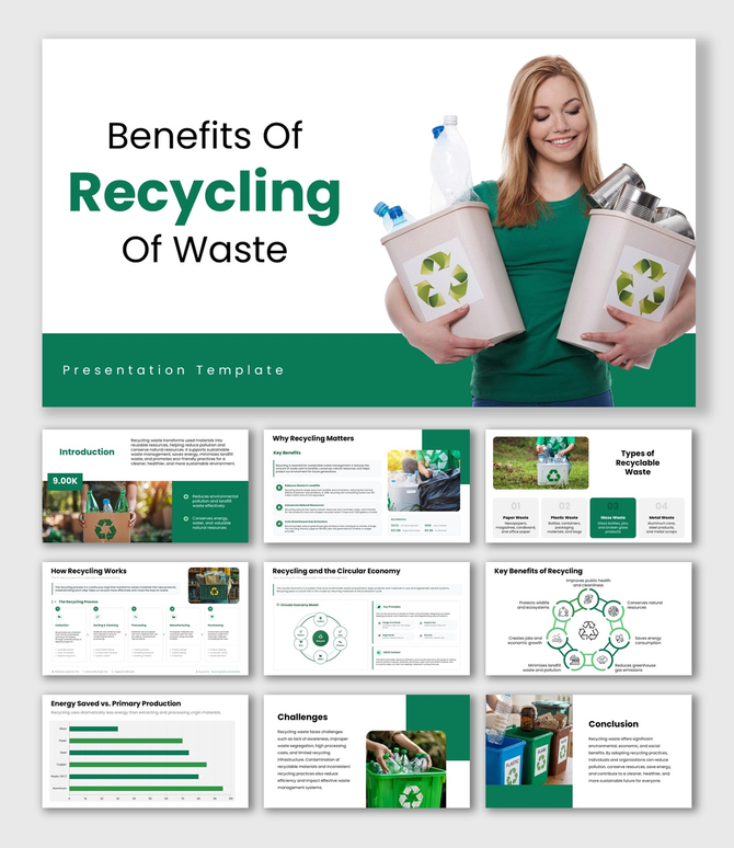 Benefits of Recycling of Waste slides, green theme, recycle bins, charts, icons, shapes, structured text boxes.