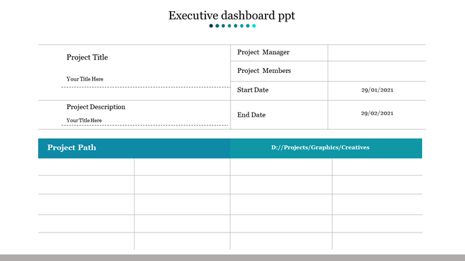 Structured executive dashboard template with placeholders for project details and a blue highlighted path row.