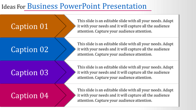 PowerPoint slide with four colorful arrows and captions to highlight business ideas in a presentation.