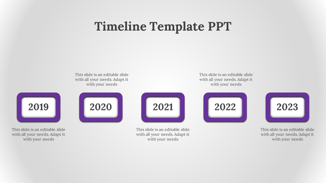 Timeline slide with five years 2019 to 2023) shown in purple bordered boxes, evenly spaced across a clean gray background.