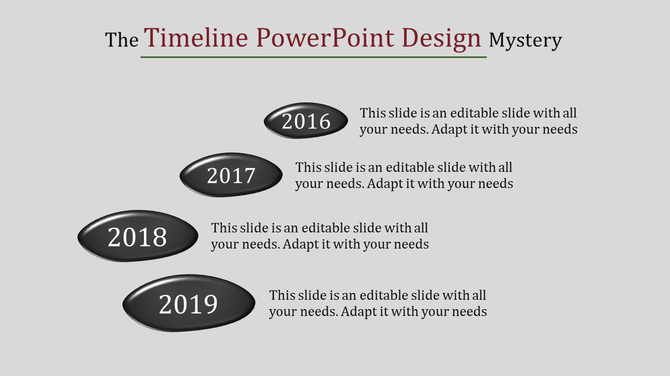 Diagonal timeline with sleek black ellipses labeled 2016, 2017, 2018, and 2019, each paired with caption areas.