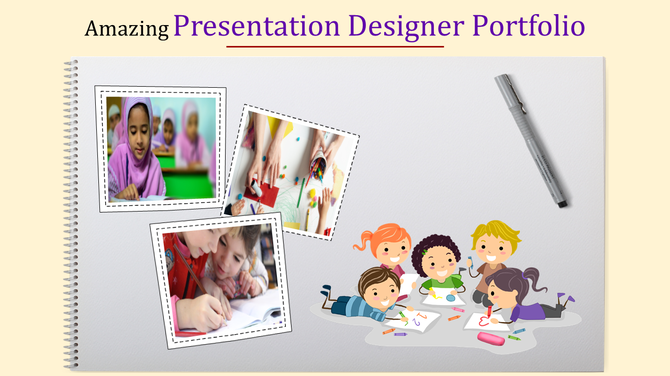 Creative presentation designer portfolio with photos of children working on art projects and colorful illustrations.