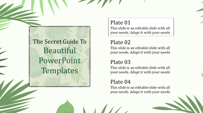 Slide with a secret to create a beautiful on a green leafy background, with plates listed on the right.