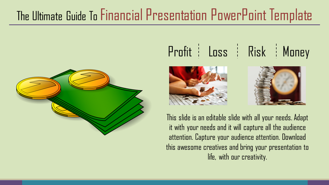 Slide with green money stack, gold coins, and two images of financial activities on a light green background.