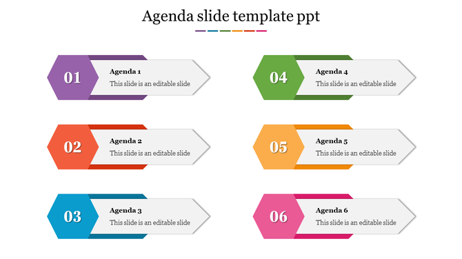 Agenda PPT slide with six points, each highlighted in a different color with a placeholder text.