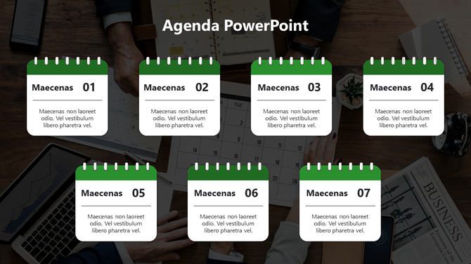 Agenda PPT slide featuring seven calendar style sections with green headers over a professional workspace background.