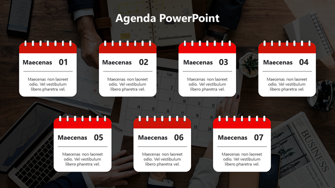 Agenda PPT slide featuring seven calendar style sections with red headers over a professional workspace background.