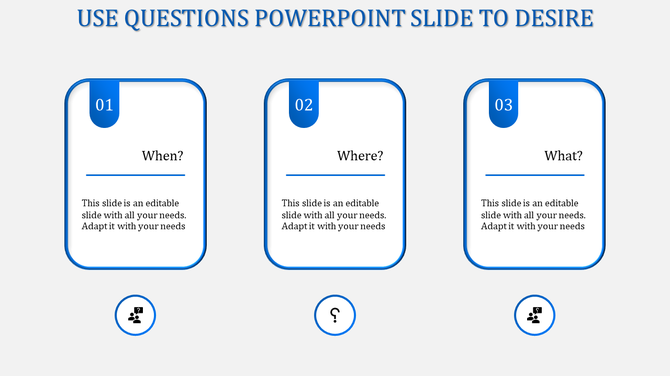 Question based slide with three blue bordered boxes, each containing a question and a matching icon.